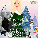 Moves Like Jagger -- Dakota Cassidy