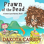 Prawn of the Dead -- Dakota Cassidy