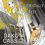 Accidentally Catty -- Dakota Cassidy