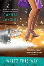 Waltz This Way -- Dakota Cassidy